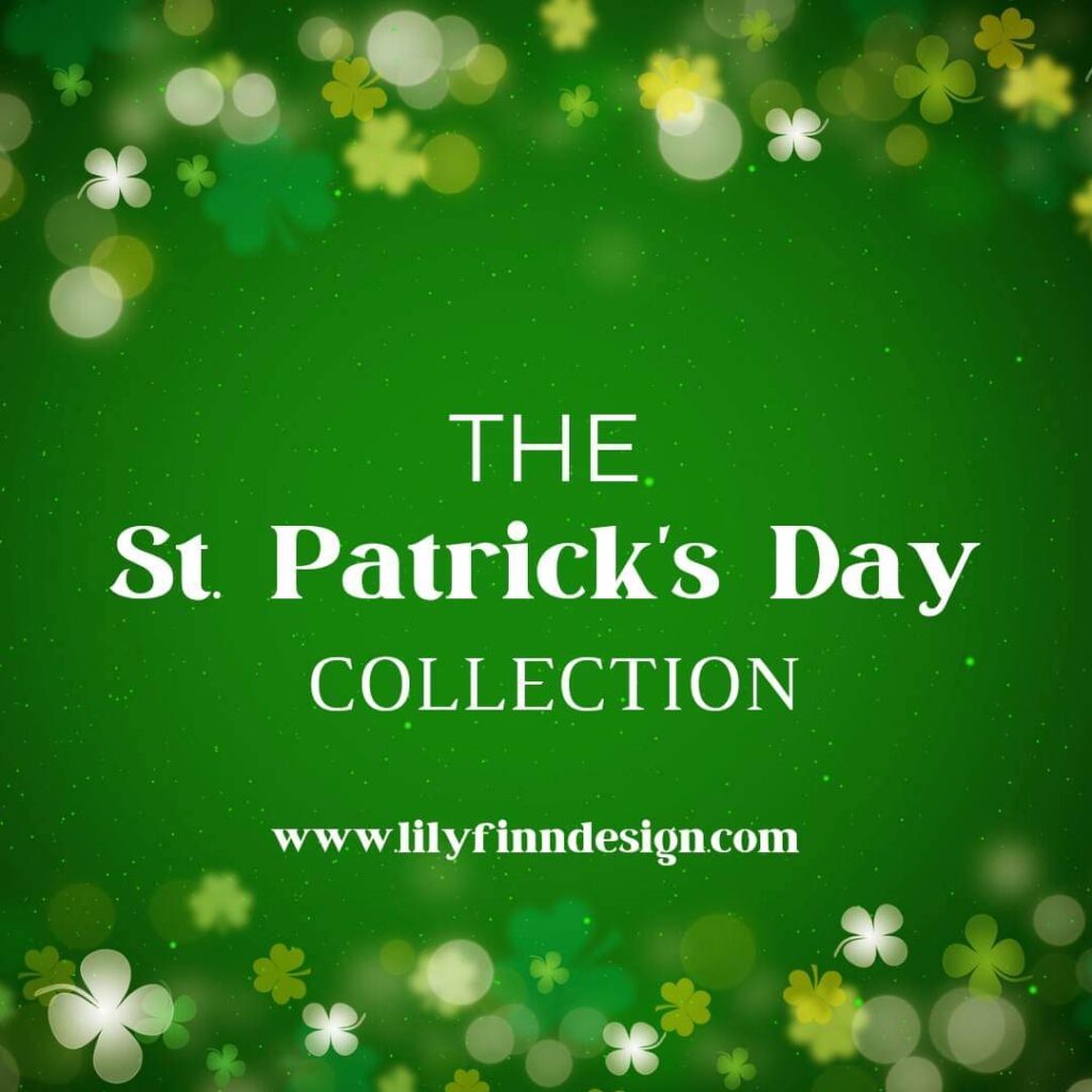 THE ST PATRICKS DAY COLLECTION
